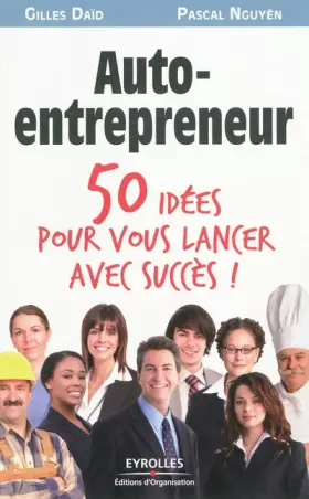 Couverture du produit · Auto-entrepreneur : 50 idées pour vous lancer !