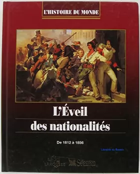Couverture du produit · L'éveil des nationalités De 1812 à 1856