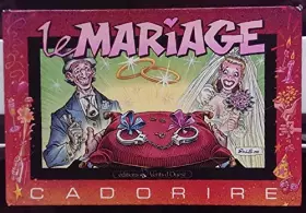 Couverture du produit · Cadorire- le mariage                                                                          030397