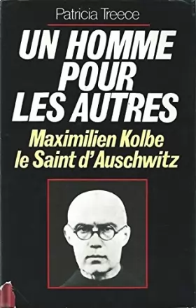 Couverture du produit · Un Homme pour les autres: Maximien Kolbe, le saint d'Auschwitz