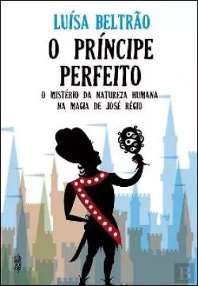 Couverture du produit · O Príncipe Perfeito (Portuguese Edition) [Paperback] Luísa Beltrão