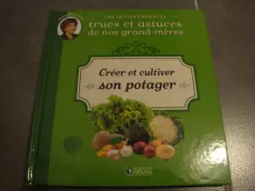 Couverture du produit · Crée et cultiver son potager