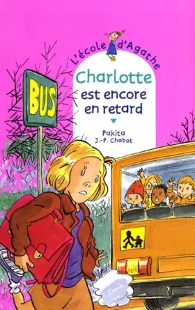 Couverture du produit · L'école d'Agathe, Tome 19 : Charlotte est encore en retard