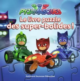 Couverture du produit · Les Pyjamasques : Le livre puzzle des super-bolides ! - dès 3 ans