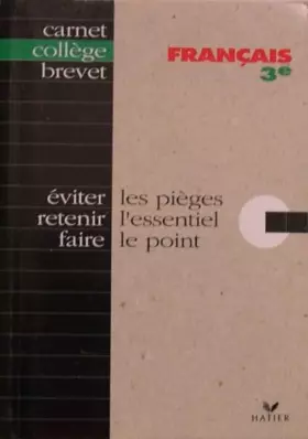 Couverture du produit · Français 3e : Eviter les pièges, Retenir l'essentiel, Faire le point