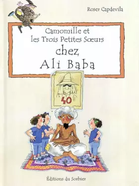 Couverture du produit · Camomille et les Trois Petites Soeurs : Chez Ali-baba