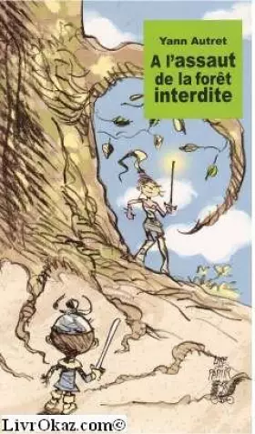 Couverture du produit · A l'assaut de la forêt interdite