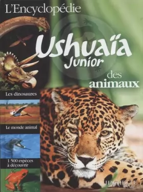 Couverture du produit · L'Encyclopédie Ushuaïa junior des animaux