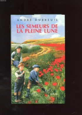 Couverture du produit · Les semeurs de la pleine lune