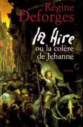 Couverture du produit · La hire ou la colère de jehanne - Deforges Régine / Livre BE