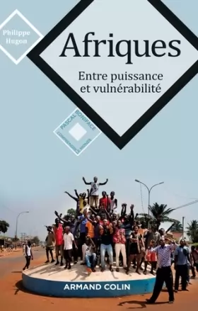 Couverture du produit · Afriques - Entre puissance et vulnérabilité: Entre puissance et vulnérabilité