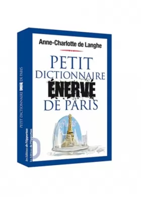 Couverture du produit · Petit dictionnaire énervé de Paris