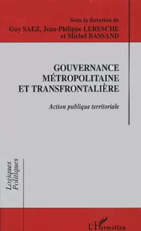 Couverture du produit · Gouvernance métropolitaine et transfrontalière: Action publique territoriale