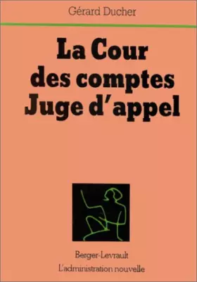 Couverture du produit · La cour des comptes juge d'appel