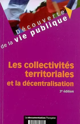 Couverture du produit · Les collectivités territoriales et la décentralisation