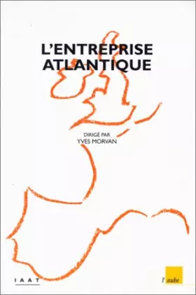 Couverture du produit · L'Entreprise atlantique : Du local à l'économie-monde