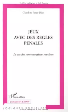 Couverture du produit · Jeux avec des règles pénales: Le cas des contraventions routières