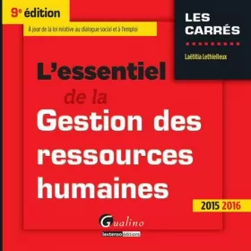 Couverture du produit · L'Essentiel de la Gestion des Ressources Humaines 2015-2016, 9ème Ed.