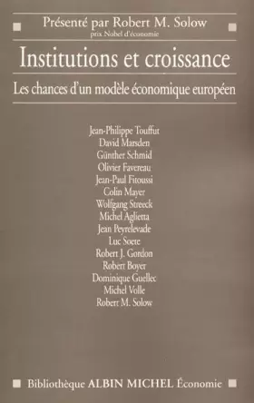 Couverture du produit · Institutions et Croissance : Les Chances d'un modèle économique européen