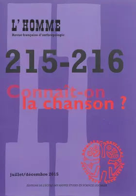 Couverture du produit · Revue L'Homme numéro 215-216 Connaît-on la chanson - juillet/décembre 2015