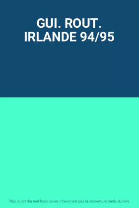 Couverture du produit · GUI. ROUT. IRLANDE 94/95