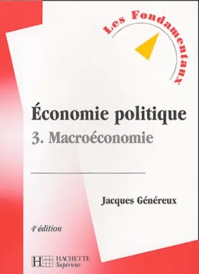 Couverture du produit · Economie politique, tome 3 : Macroéconomie