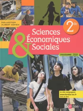 Couverture du produit · Sciences économiques et sociales 2de • Coll. Albert Cohen • Manuel de l'élève (Éd. 2010)