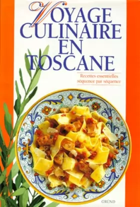 Couverture du produit · Voyage culinaire en Toscane