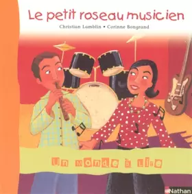Couverture du produit · Album 6 - Le petit roseau musicien CP