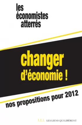 Couverture du produit · Changer d'économie - Nos propositions pour 2012