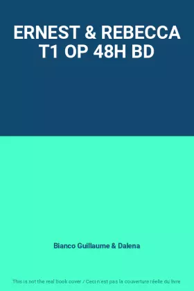 Couverture du produit · ERNEST & REBECCA T1 OP 48H BD