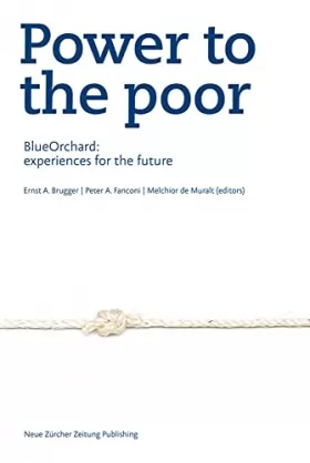 Couverture du produit · Power to the Poor: Blueorchard: Experiences for the Future