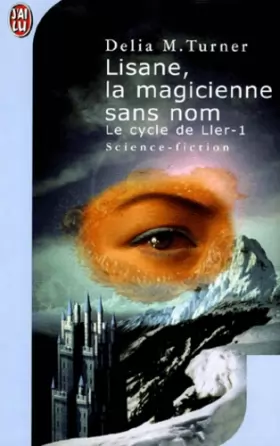 Couverture du produit · Lisane, la magicienne sans nom, tome 1 : Le Cycle de Ller