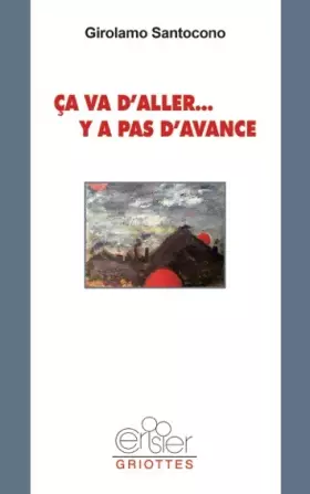 Couverture du produit · Ca va d'aller...y a pas d'avance