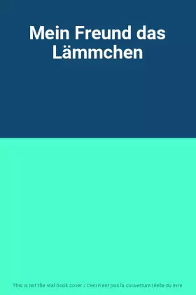 Couverture du produit · Mein Freund das Lämmchen