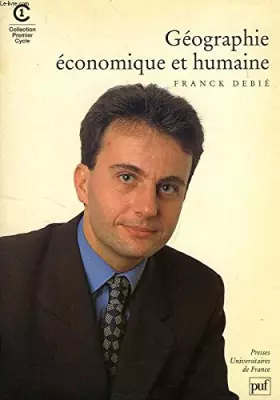 Couverture du produit · Géographie économique et humaine