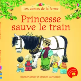 Couverture du produit · Princesse sauve le train - Les contes de la ferme