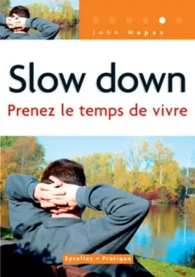Couverture du produit · Slow Down : Prenez le temps de vivre