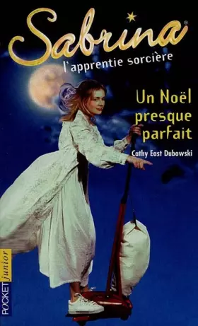 Couverture du produit · Sabrina l'apprentie sorcière, 3 : Un Noël presque parfait