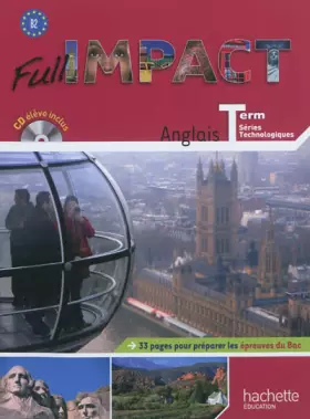Couverture du produit · Full impact Term. séries technologiques - Livre élève Format compact + CD audio - Ed. 2012