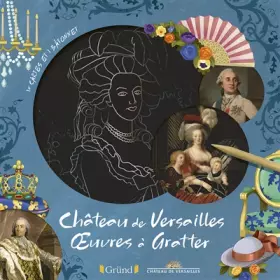 Couverture du produit · Château de Versailles - Oeuvres à gratter