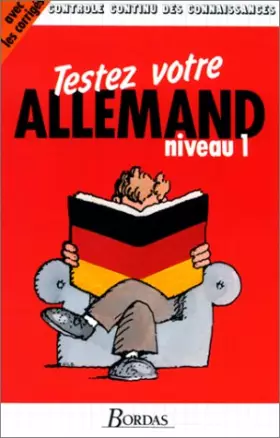 Couverture du produit · Testez votre allemand, niveau 1 (avec les corrigés)