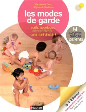 Couverture du produit · Les modes de garde : Coûts, avantages, inconvénients... Comment choisir ?