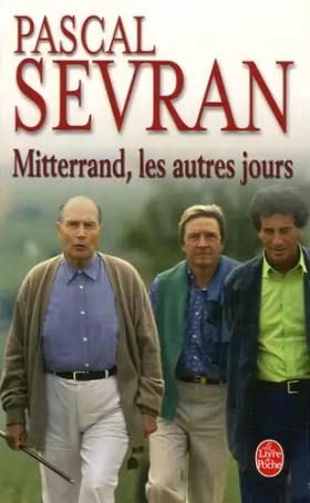 Couverture du produit · Mitterrand, les autres jours