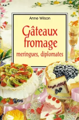 Couverture du produit · Gâteaux fromage, meringues, diplomates