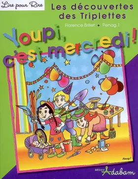 Couverture du produit · Les découvertes des Triplettes, Tome 2 : Youpi, c'est mercredi !