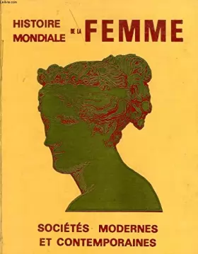 Couverture du produit · HISTOIRE MONDIALE DE LA FEMME, IV. SOCIETES MODERNES ET CONTEMPORAINES