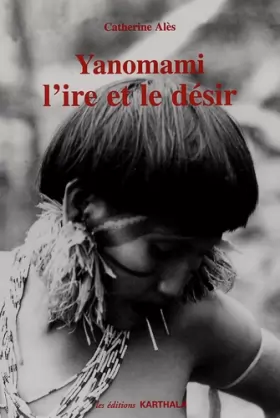 Couverture du produit · Yanomami, l'ire et le désir