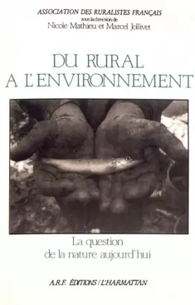 Couverture du produit · du rural a l'environnement: la question de la nature aujourd'hui