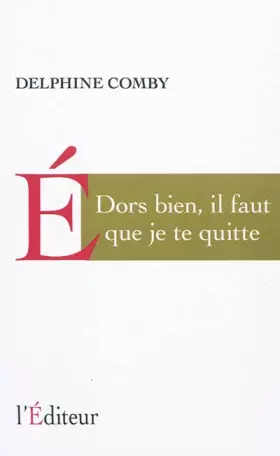 Couverture du produit · Dors bien, il faut que je te quitte